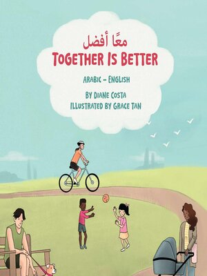 cover image of Together Is Better (Arabic-English)